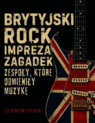 Lennon Shaw - Brytyjski Rock Impreza Zagadek, Häftad