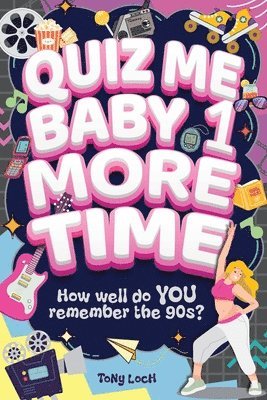 Tony Loch - Quiz Me Baby One More Time, Häftad