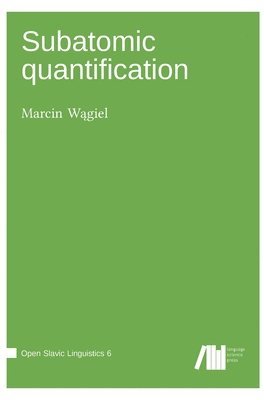 Marcin Wągiel - Subatomic quantification, Inbunden