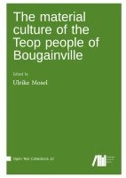 Ulrike Mosel - material culture of the Teop people on Bougainville, Inbunden. Tillgänglighet: Lägg i varukorg