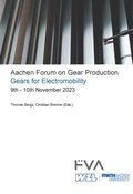Aachen Forum on Gear Production - Gears for Electromobility.  9th - 10th November 2023