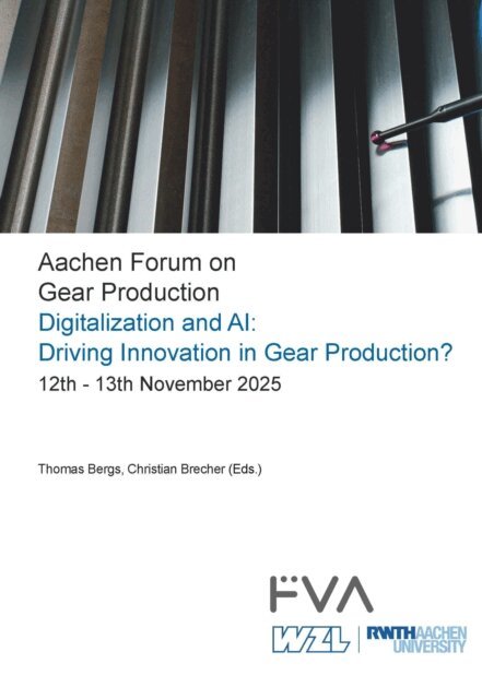 Christian Brecher, Thomas Bergs - Aachen Forum on Gear Production. Digitalization and AI: Driving Innovation in Gear Production?, E-bok