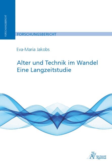 Eva-Maria Jakobs - Alter und Technik im Wandel, E-bok