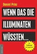 Wenn das die Illuminaten w�ssten