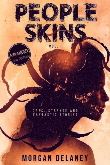 Morgan Delaney - People Skins Volume I, E-bok