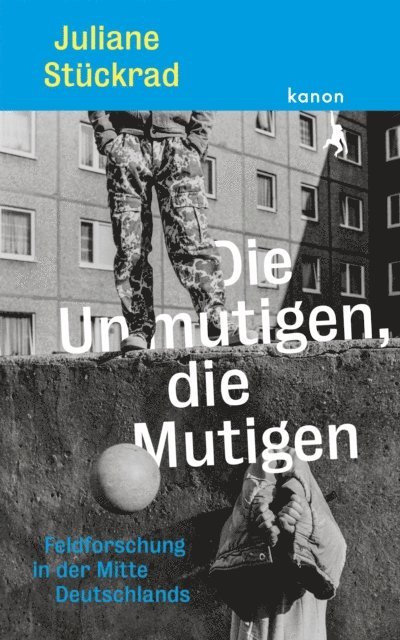 Juliane Stuckrad - Die Unmutigen, die Mutigen, E-bok