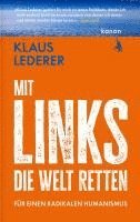 Klaus Lederer - Mit links die Welt retten, Inbunden