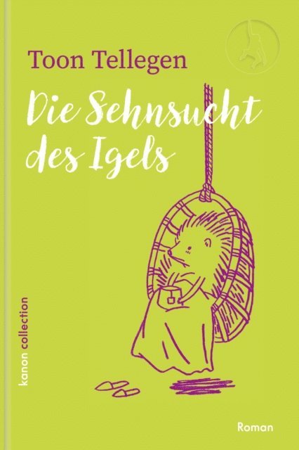 Toon Tellegen - Die Sehnsucht des Igels, E-bok