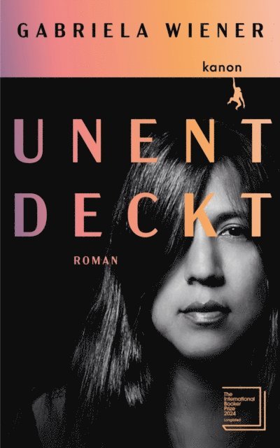 Gabriela Wiener - Unentdeckt, E-bok