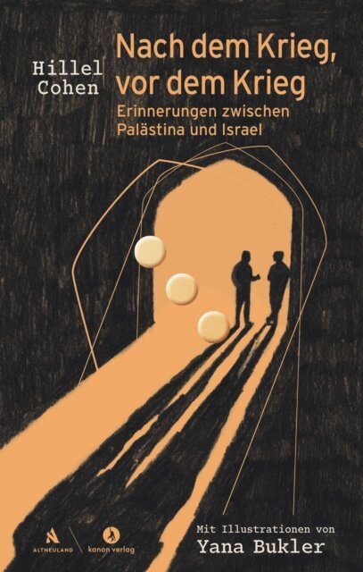 Hillel Cohen - Nach dem Krieg, vor dem Krieg, E-bok