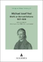 Michael Josef Fesl: Briefe an Bernard Bolzano 1837-1838
