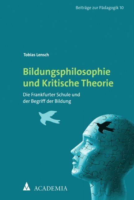 Tobias Lensch - Bildungsphilosophie und Kritische Theorie, E-bok