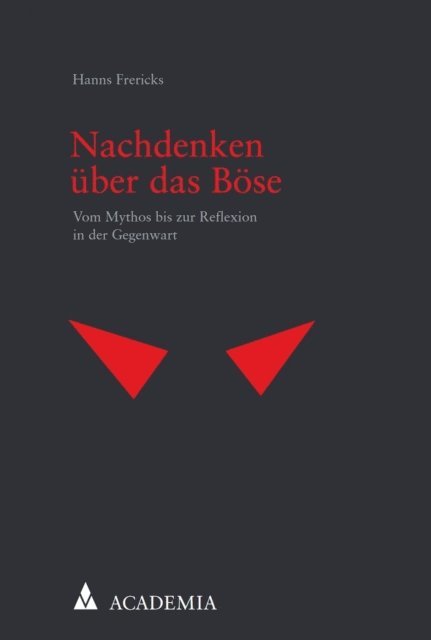 Hanns Frericks - Nachdenken über das Böse, E-bok