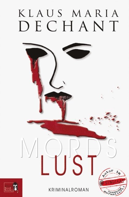 Adina Tchande, Klaus Maria Dechant - MORDSLUST, E-bok