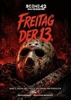 Mike Blankenburg, Brüchler Markus, Colla & Gen Verlag UG & Co. KG - Freitag der 13. - Band 2: Jason lebt - Hölle, Weltraum und Popkultur (Scene 42-Das Filmarchiv), Inbunden