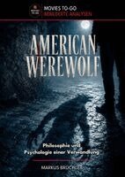 Markus Brüchler, Colla & Gen Verlag und Service UG & Co. KG - American Werewolf: Philosophie und Psychologie einer Verwandlung (Movies To-Go), Inbunden