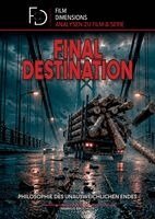 Markus Brüchler, Colla & Gen Verlag - Final Destination - Philosophie des unausweichlichen Endes (Film Dimensions), Inbunden
