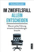 Michael Birkenbihl - Im Zweifelsfall allein entscheiden, Häftad