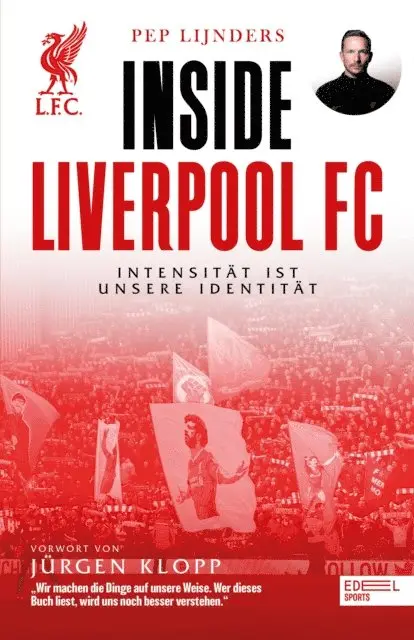 Pep Lijnders - Inside Liverpool FC – Intensität ist unsere Identität, E-bok. Tillgänglighet: Lägg i varukorg
