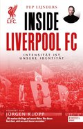 Inside Liverpool FC ? IntensitÃ¿t ist unsere IdentitÃ¿t