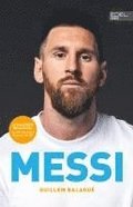 MESSI. Die ultimative Biografie des Weltmeisters