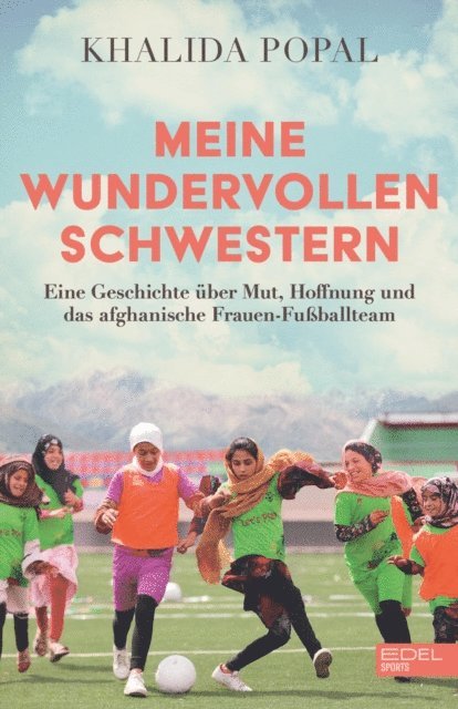 Khalida Popal - Meine wundervollen Schwestern, E-bok