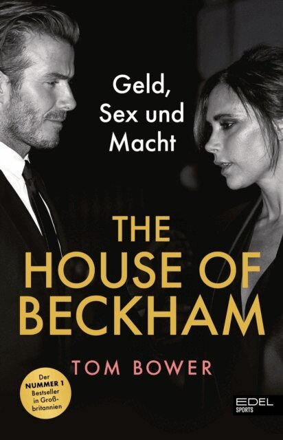Tom Bower - The House of Beckham, E-bok