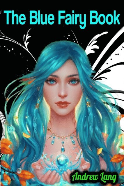 Andrew Lang - Blue Fairy Book - Andrew Lang, E-bok