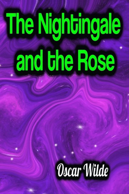 Oscar Wilde - Nightingale and the Rose, E-bok