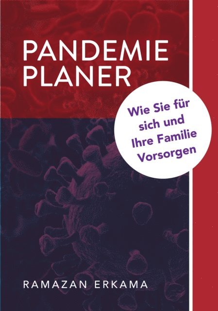 Walter Kibler, Ramazan Erkama - Pandemie Planer, E-bok. Tillgänglighet: Lägg i varukorg