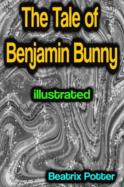 Tale of Benjamin Bunny illustrated