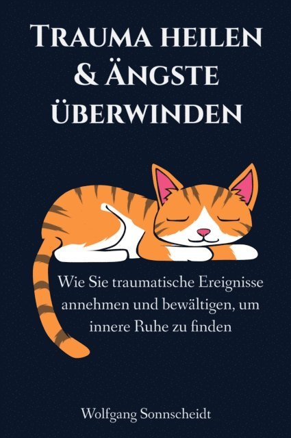 Wolfgang Sonnscheidt - Trauma heilen & Ängste überwinden, E-bok. Tillgänglighet: Lägg i varukorg