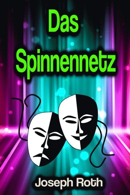 Joseph Roth - Das Spinnennetz, E-bok