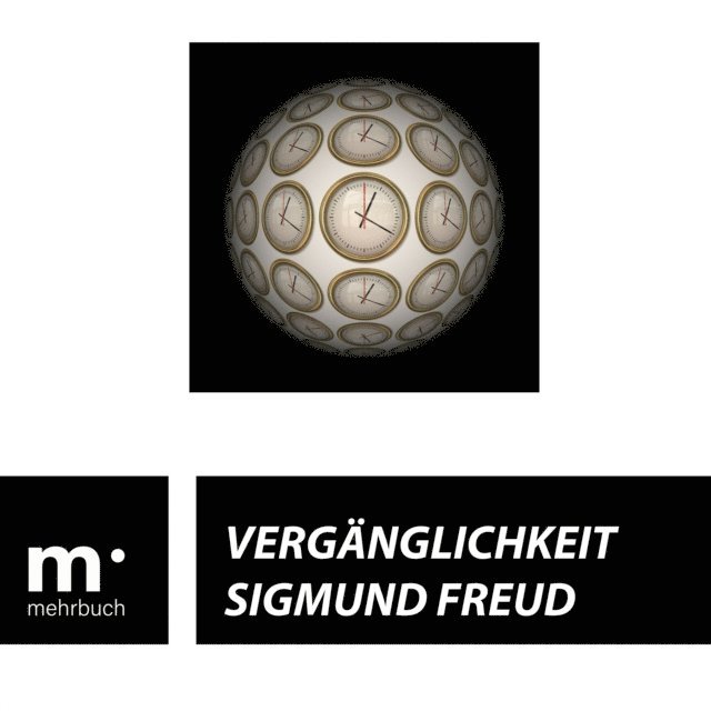 Sigmund Freud - Vergänglichkeit, E-bok