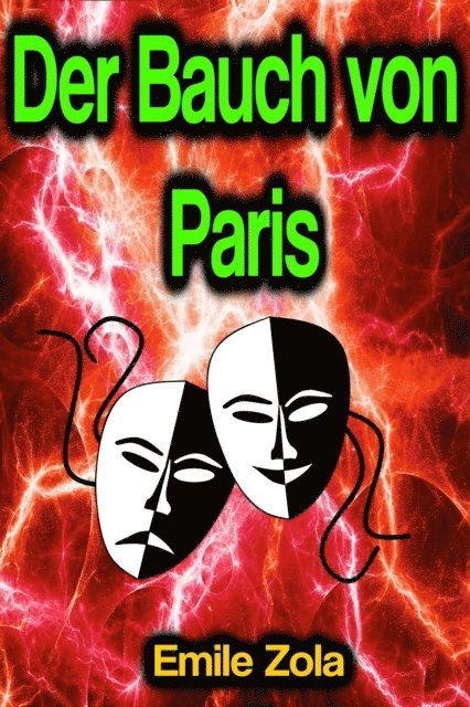Emile Zola - Der Bauch von Paris, E-bok