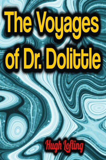 Hugh Lofting - Voyages of Dr. Dolittle, E-bok