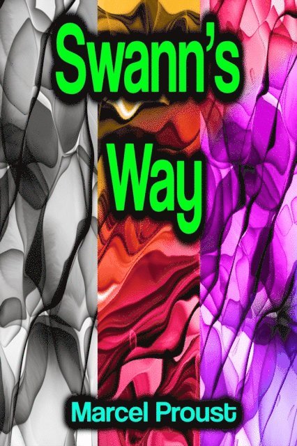 Marcel Proust - Swann's Way, E-bok