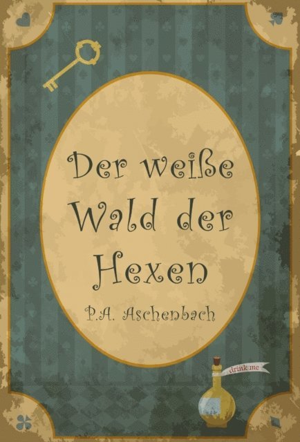 P. A. Aschenbach - Der weiße Wald der Hexen, E-bok