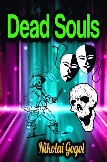 Nikolai Gogol - Dead Souls, E-bok