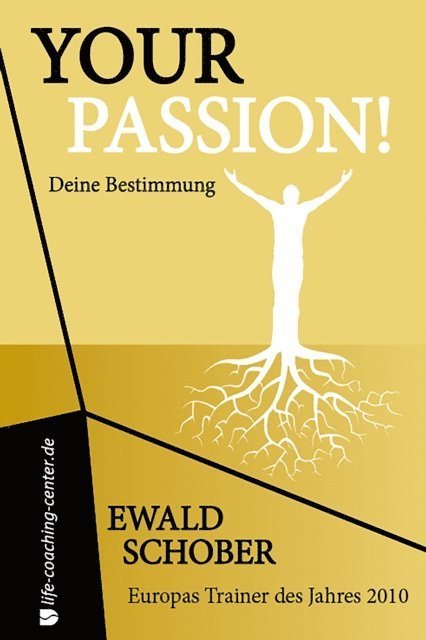 Ewald Schober - Your Passion!  Deine Bestimmung, E-bok. Tillgänglighet: Lägg i varukorg
