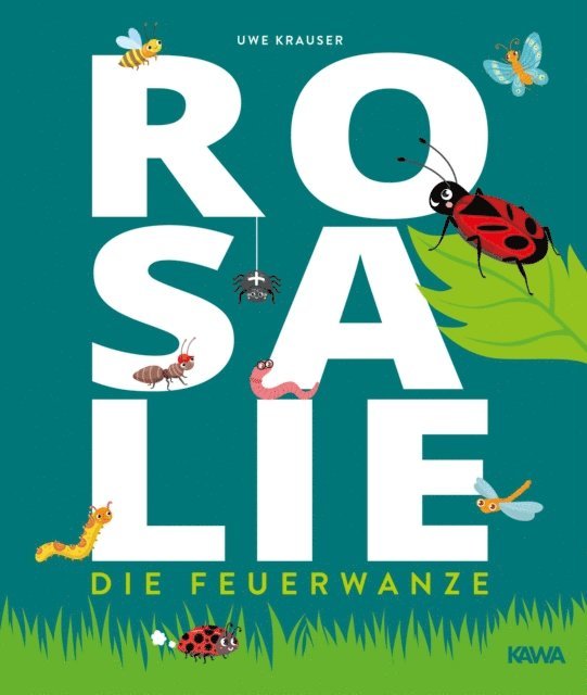 Uwe Krauser - Rosalie, die Feuerwanze, E-bok