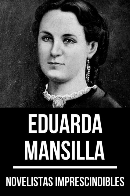 August Nemo, Eduarda Mansilla - Novelistas Imprescindibles - Eduarda Mansilla, E-bok
