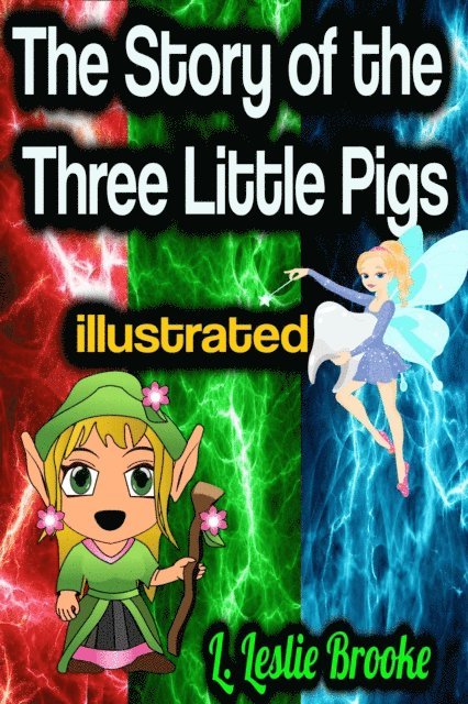 L. Leslie Brooke - Story of the Three Little Pigs illustrated, E-bok