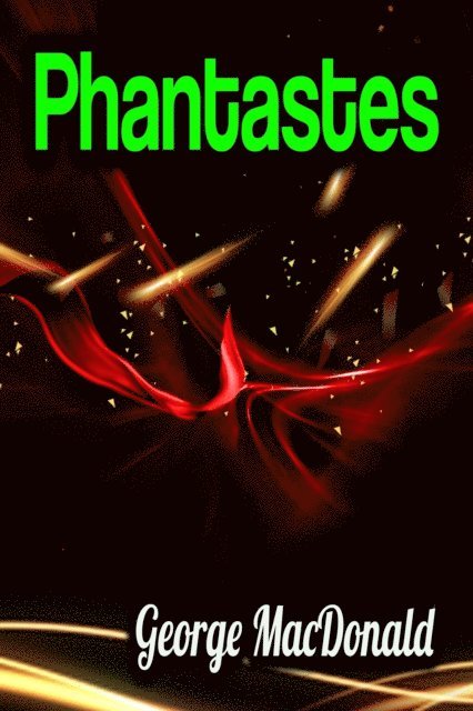 George MacDonald - Phantastes, E-bok