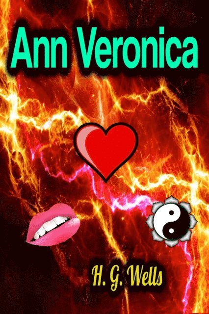 H.G. Wells - Ann Veronica, E-bok