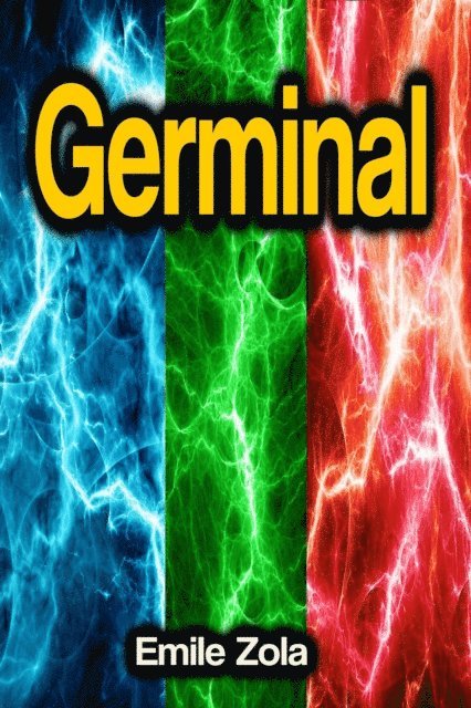 Emile Zola - Germinal, E-bok