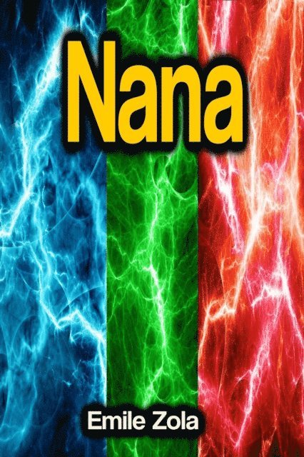 Emile Zola - Nana, E-bok