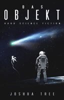 Joshua Tree, A7L Thrilling Books Ltd. - Das Objekt, Häftad