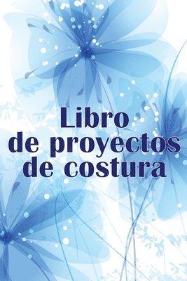 Emilia Hiraldo Martinez - Libro de proyectos de costura, Häftad