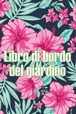 Josephine Locatelli - Libro di bordo del giardino, Häftad